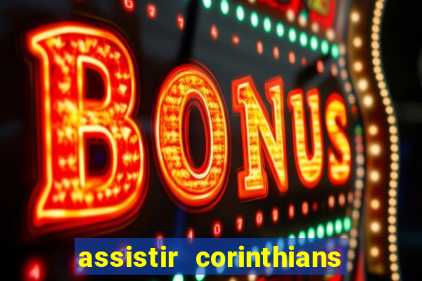 assistir corinthians x palmeiras ao vivo futemax